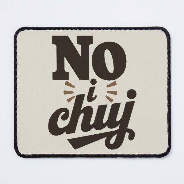 Item preview, No I Chuj Polish Swear Funny designed and sold by Anniko Art Studio.