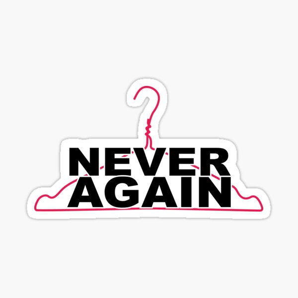 Item preview, Never Again - Pro Choice designed and sold by Passionately Lazy.