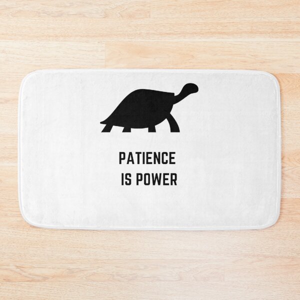 Item preview, Patience Is Power – Strength in Stillness designed and sold by Mendzmeile.