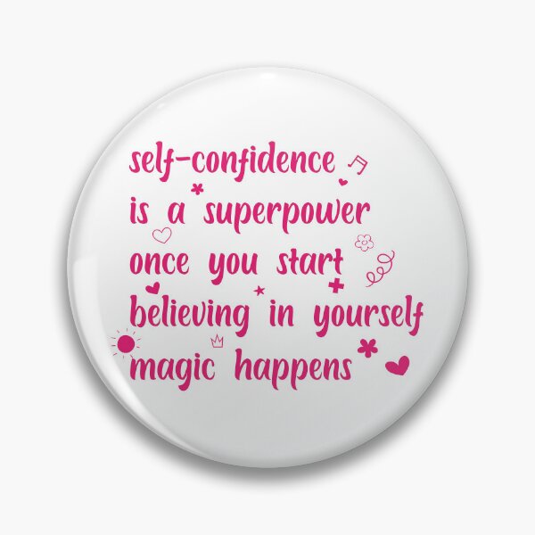 Item preview, self-confidence is a superpower once you start believing in yourself, magic happens t-shirt designed and sold by theghostman99.