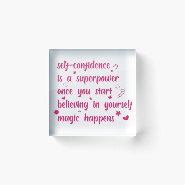 Item preview, self-confidence is a superpower once you start believing in yourself, magic happens t-shirt designed and sold by theghostman99.