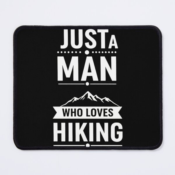 Item preview, Just a Man Who Loves Hiking | Inspirational and Adventure-Themed Graphic designed and sold by Tw1nsAIArt.
