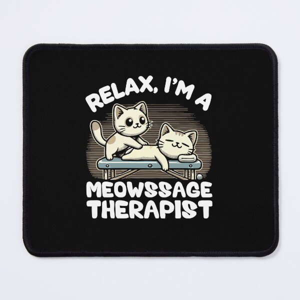 Item preview, Relax, I'm a Meowssage Therapist – Funny Cat Massage designed and sold by chantastical.