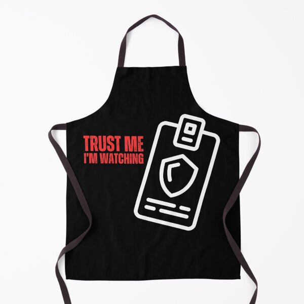 Item preview, Trust Me I’m Watching Funny Security Guard designed and sold by Orens POD.