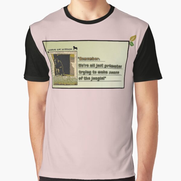 Item preview, Words of Wisdom – We’re all just primates trying to make sense of the jungle! designed and sold by SyrianVibes.