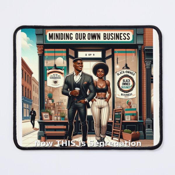 Item preview, Segregation is Good or Bad designed and sold by Kimmy and Zamiah Art.