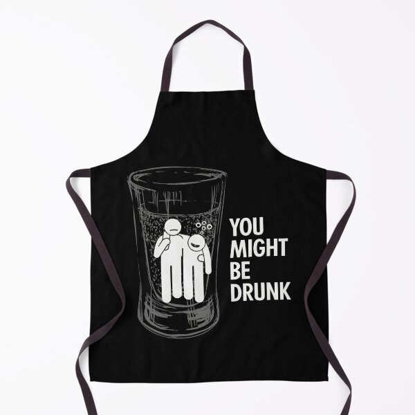 Item preview, You Might Be Drunk designed and sold by TrendWearLab.