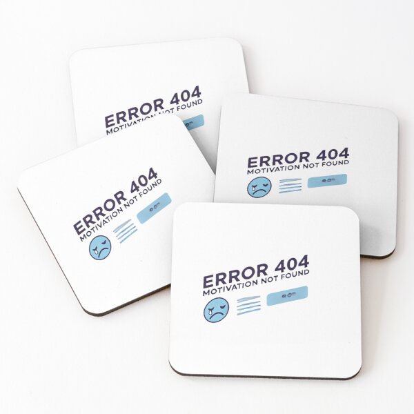 Item preview, Error 404 motivation not found , funny  designed and sold by B-M-Store.