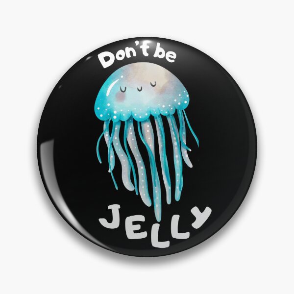 Item preview, Don't Be Jelly designed and sold by PrometheanAppCo.