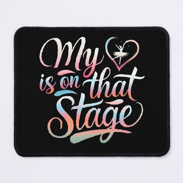Item preview, My Heart Is On That Stage Dance Recital designed and sold by AniArtPL.