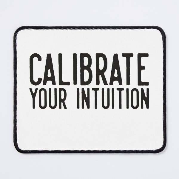 Item preview, Calibrate your Intuition designed and sold by Gritz - Photographer, AI Artist.