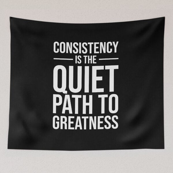 Item preview, Consistency Is Quiet Path To Greatness - Gym, Hustle, Success designed and sold by chantastical.