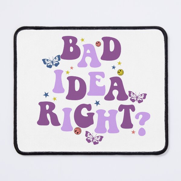 Item preview, Bad idea right designed and sold by LoveLynnDesigns.