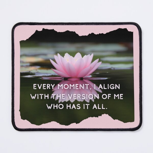Item preview, Every Moment, I Align with the Version of Me Who Has It All - Manifestation & Law of Attraction Design designed and sold by LUV963.