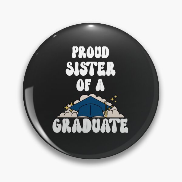 Item preview, Proud sister of a graduate designed and sold by AKreation.