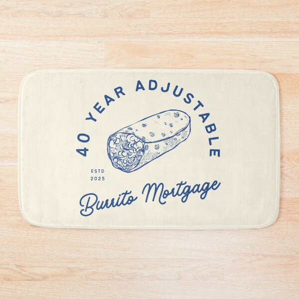 Item preview, 40 Year Adjustable Burrito Mortgage designed and sold by KatelynMitalski.