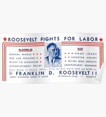 1936 Roosevelt Fights For Labor Poster