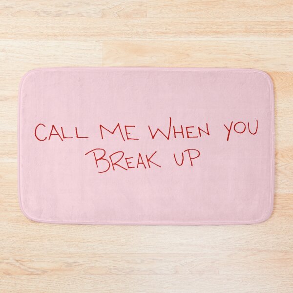Item preview, call me when you break up selena and gracie designed and sold by miss madison creates.