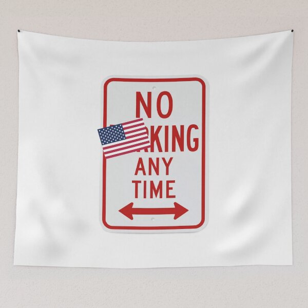 Item preview, No King Any Time Satirical No Parking Sign Democracy  designed and sold by The Junto Shop.