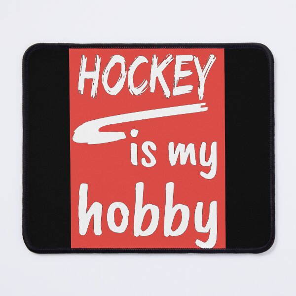 Item preview, Hockey is My Hobby - Sports Fan Design designed and sold by MoePark.
