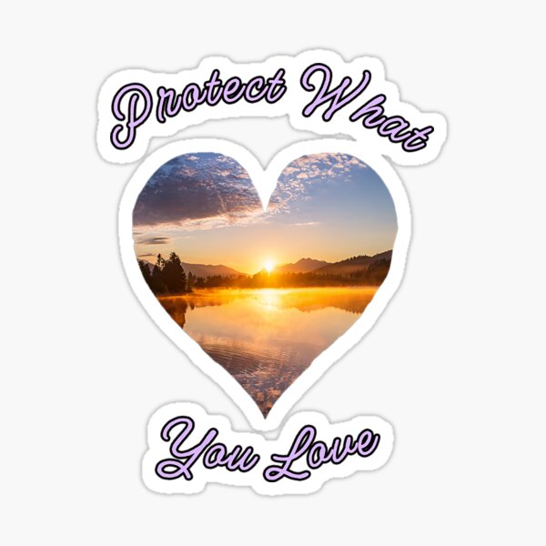 Item preview, Protect What You Love: Heart Sunset Inspirational designed and sold by Shujinko-Gaming.