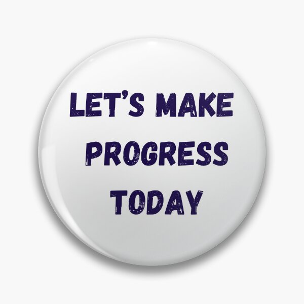 Item preview, Let’s Make Progress Today designed and sold by Dreprogress.