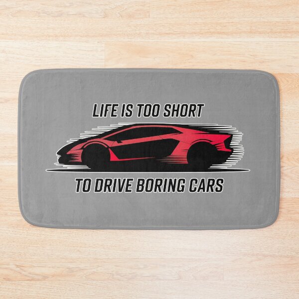 Item preview, data collection Life is Too Short to Drive Boring Cars designed and sold by PattaZone.