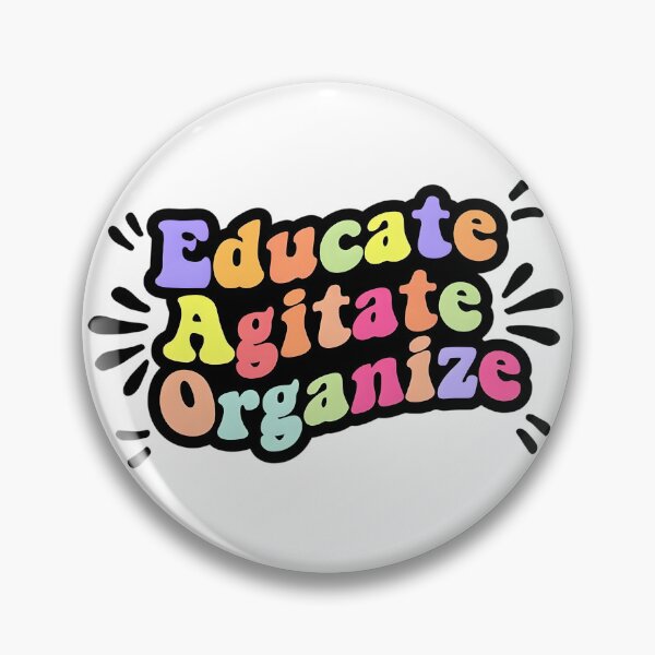 Item preview, Educate, Agitate designed and sold by RadicalThreads.
