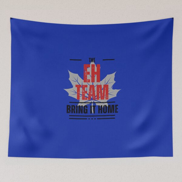 Item preview, Bring it home Eh Team designed and sold by LifestyleLegacy.