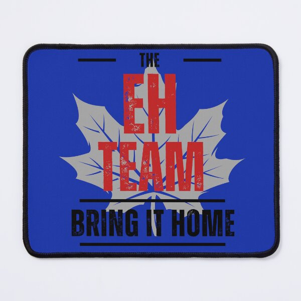 Item preview, Bring it home Eh Team designed and sold by LifestyleLegacy.