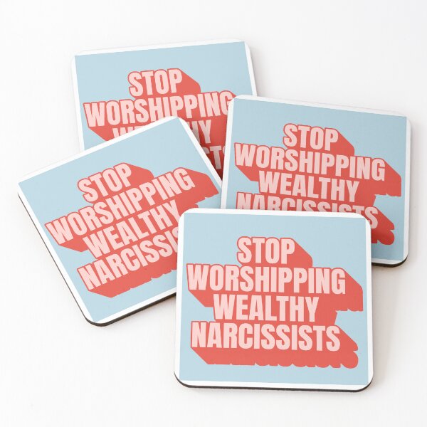 Item preview, STOP WORSHIPPING WEALTHY NARCISISSTS designed and sold by Creative Liberty Designs.