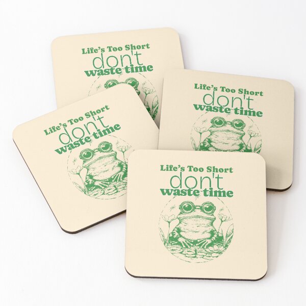 Item preview, Life's too short, don't waste time designed and sold by TaiyoDigital36.