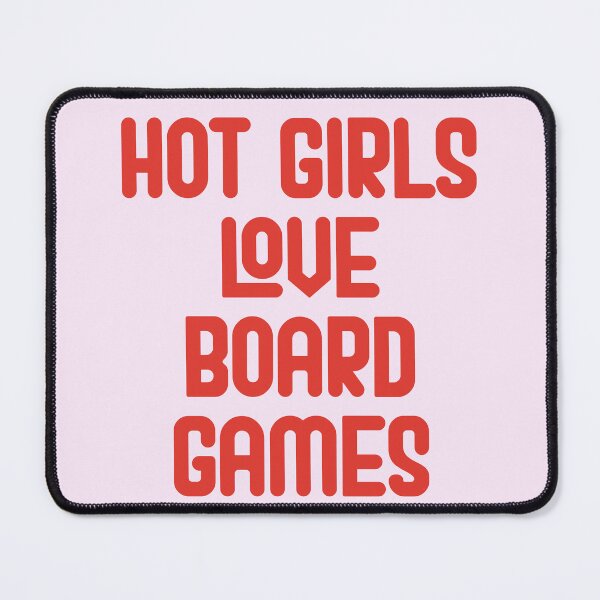 Item preview, Hot Girls Love Board Games - Red Bold Text designed and sold by Chubuter.