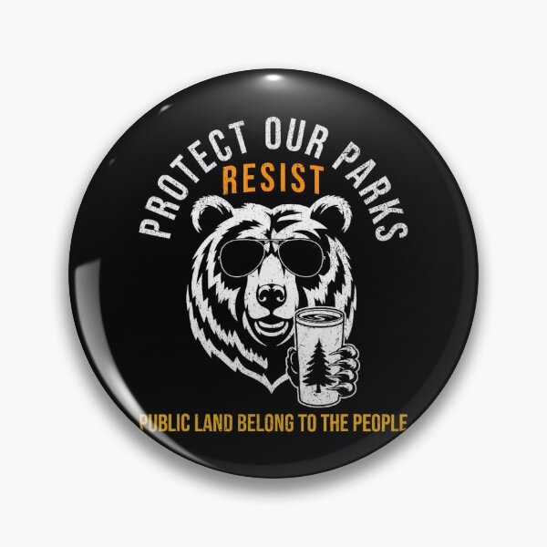 Item preview, Protect Our National Parks Resist designed and sold by GrulkeNedrow.