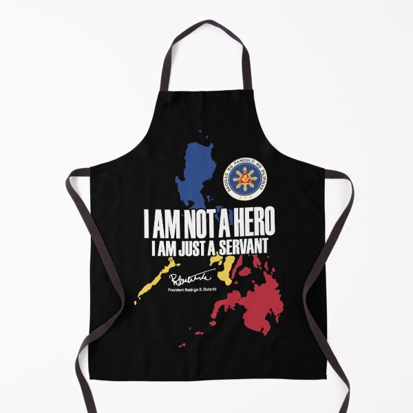Item preview, I Am Not a Hero, I Am Just a Servant - Patriotic Rodrigo Duterte Design | Support Duterte ICC Trial | Philippine Pride designed and sold by Prints-N-Tees.
