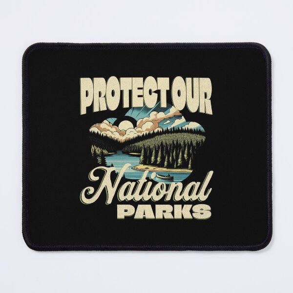 Item preview, Protect Our National Parks US designed and sold by GrulkeNedrow.