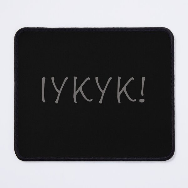 Item preview, IYKYK designed and sold by Designsderemi.