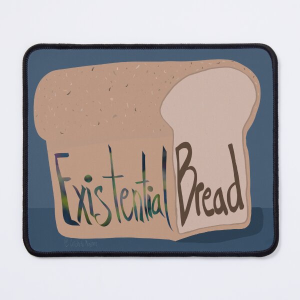 Item preview, Existential Bread designed and sold by cricketsmonstrs.
