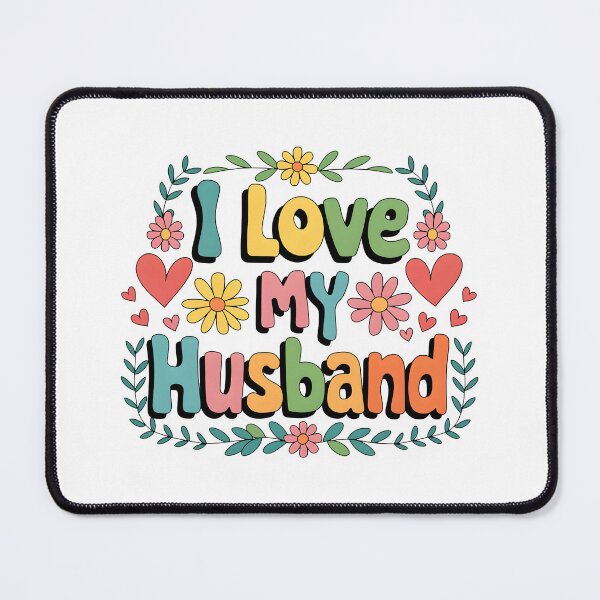 Item preview, I love my husband .. designed and sold by nimmitrends.