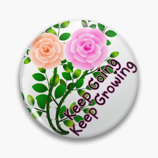 Item preview, Keep Going Keep Growing 2 Flowers designed and sold by bitebackcobbc.