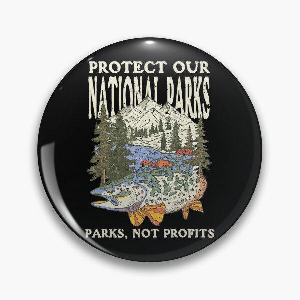 Item preview, Protect Our Parks Not Profits National Parks designed and sold by GrulkeNedrow.