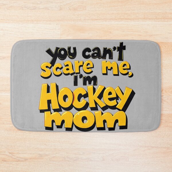 Item preview, You Can’t Scare Me, I'm Hockey Mom designed and sold by Itsheartshop.