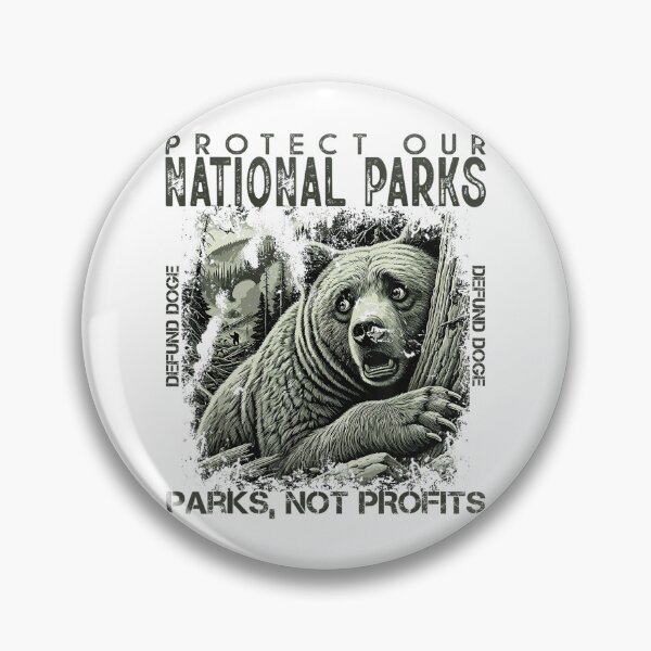 Item preview, Protect Our National Parks Defund Doge Parks Not Profits designed and sold by GrulkeNedrow.