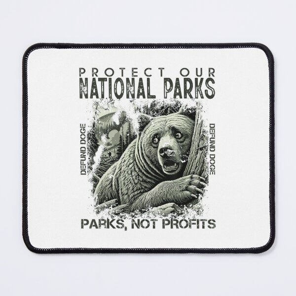 Item preview, Protect Our National Parks Defund Doge Parks Not Profits designed and sold by GrulkeNedrow.