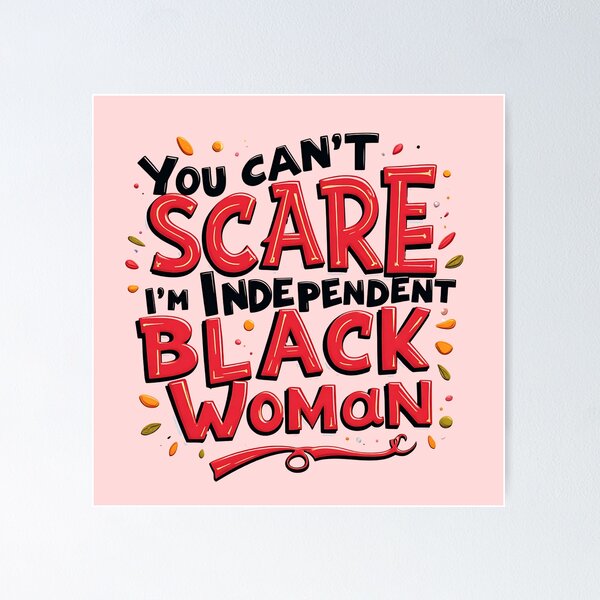 Item preview, You Can’t Scare Me, I'm Independent black woman designed and sold by Itsheartshop.