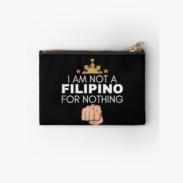 Item preview, I Am Not Filipino For Nothing - Duterte Filipino Pride Design designed and sold by Promise7Land.