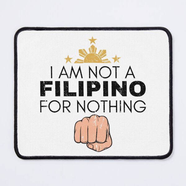 Item preview, I Am Not Filipino For Nothing - Duterte Filipino Pride Design designed and sold by Promise7Land.