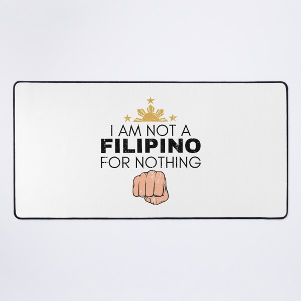 Item preview, I Am Not Filipino For Nothing - Duterte Filipino Pride Design designed and sold by Promise7Land.