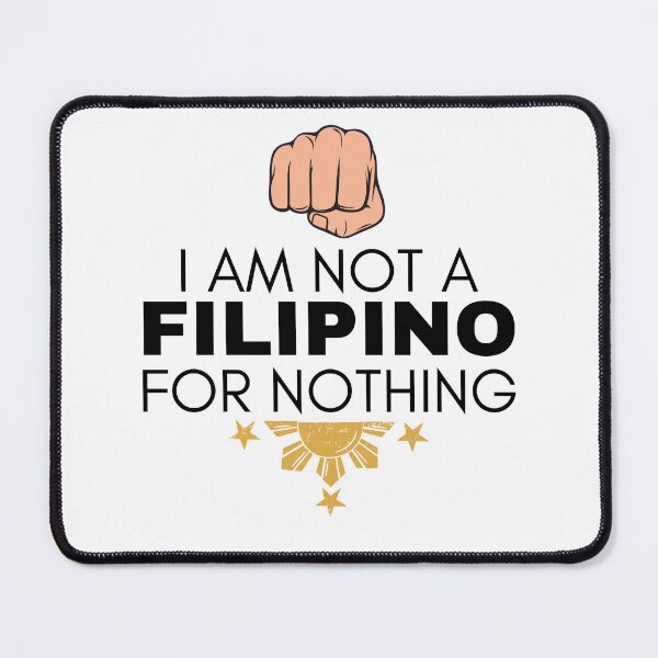Item preview, I Am Not Filipino For Nothing - Duterte Filipino Pride Design designed and sold by Promise7Land.