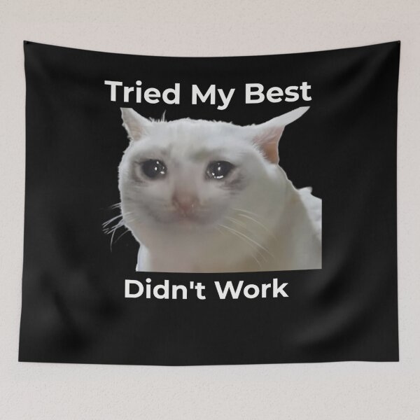 Item preview, Tried My Best Didn't Work Cat Meme designed and sold by VSStore.